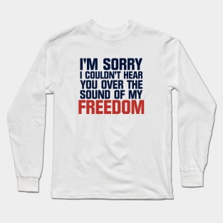 Sound of My Freedom Long Sleeve T-Shirt